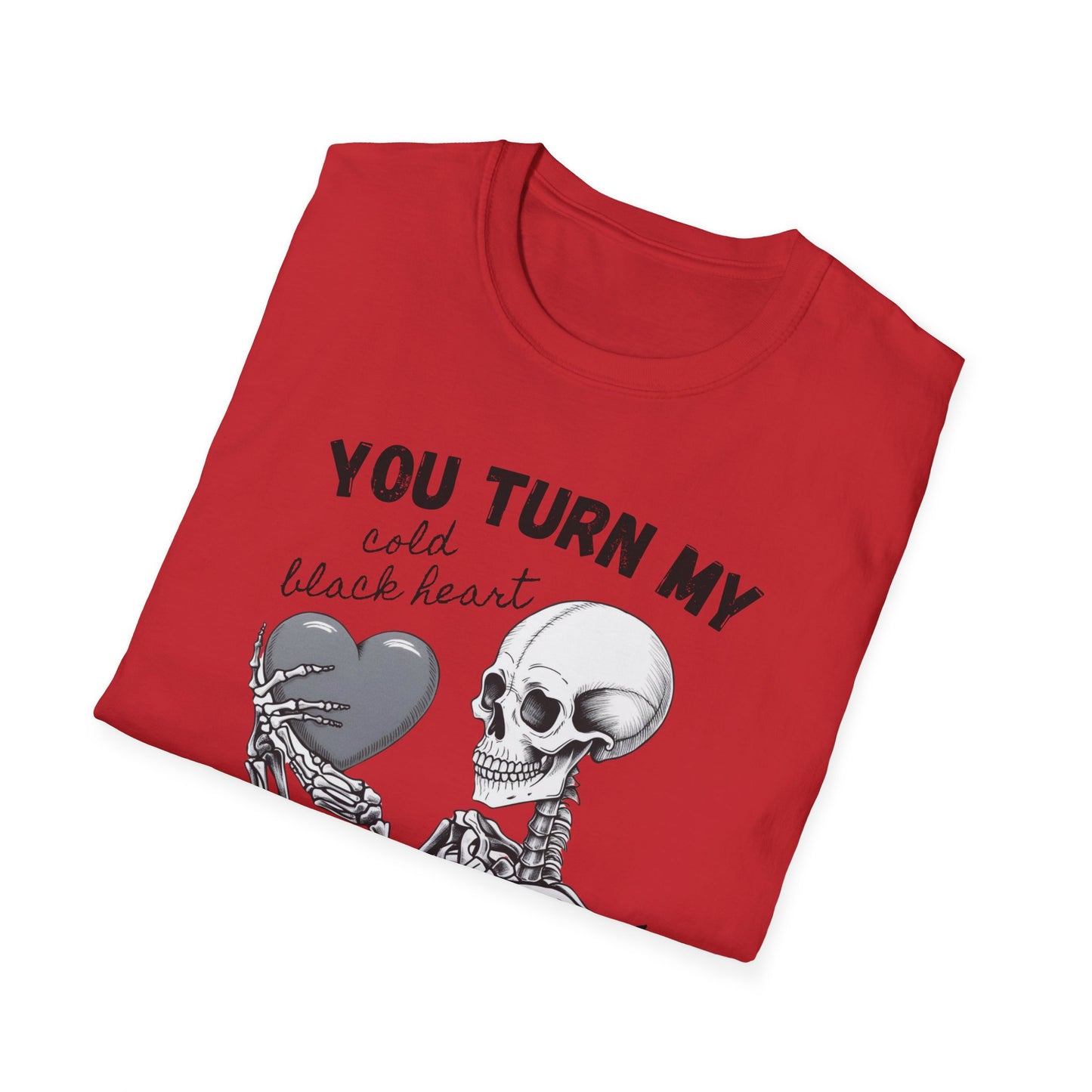 You Turn My Heart - Unisex Softstyle T-Shirt