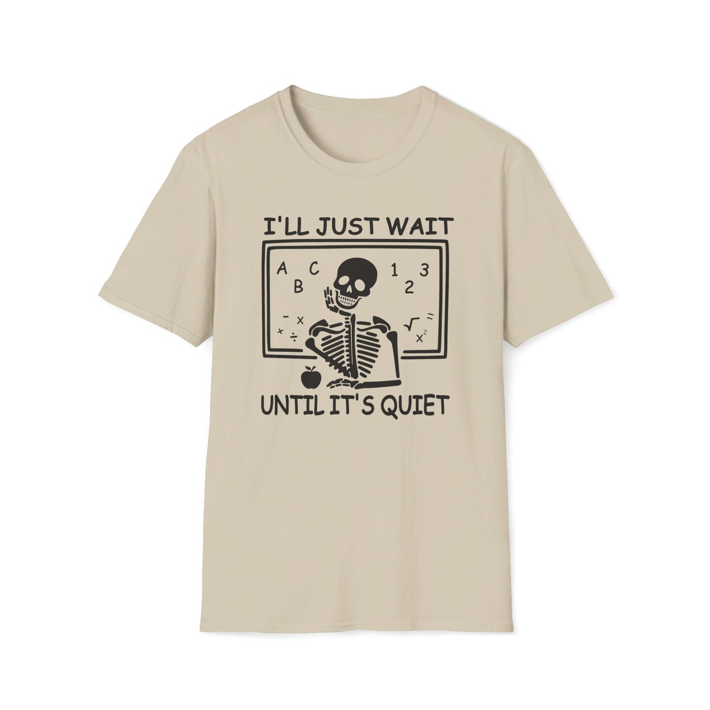 I'll Just Wait - Unisex Softstyle T-Shirt