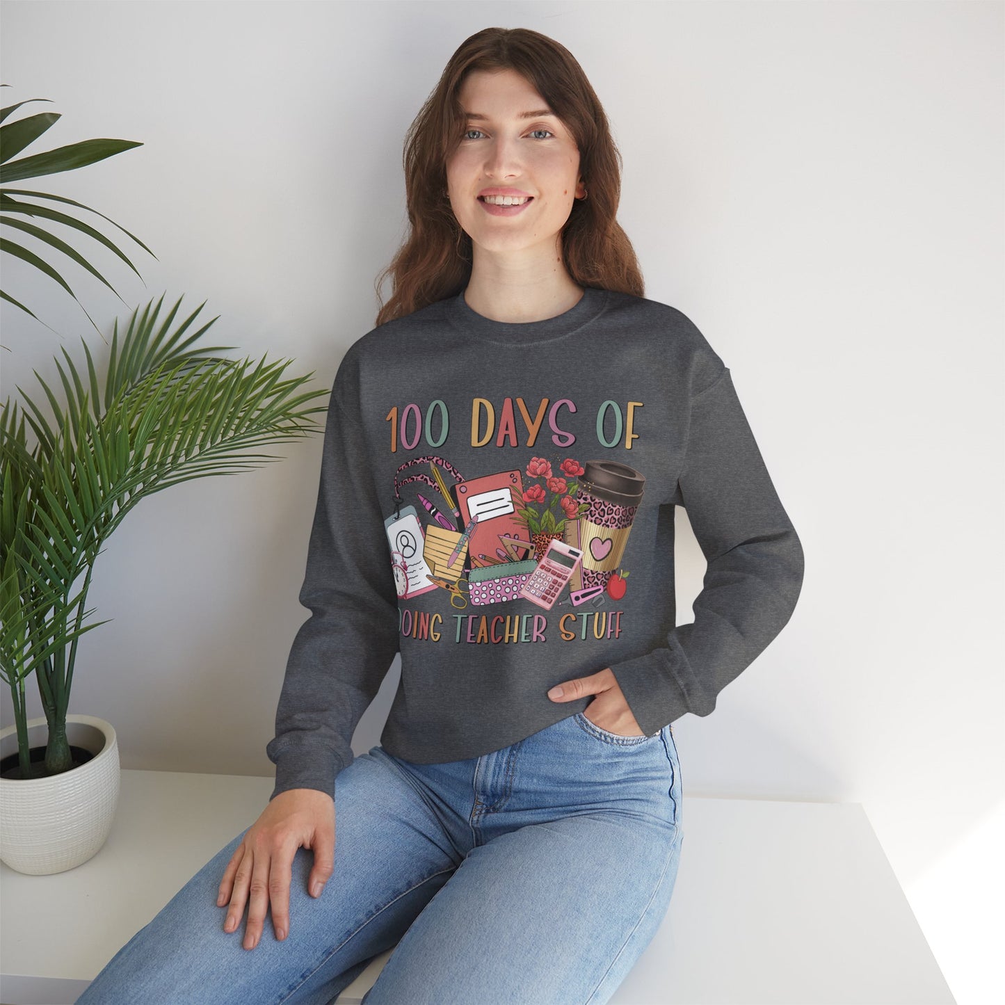 100 Days of Doing Teacher Stuff - Crewneck Sweatshirt