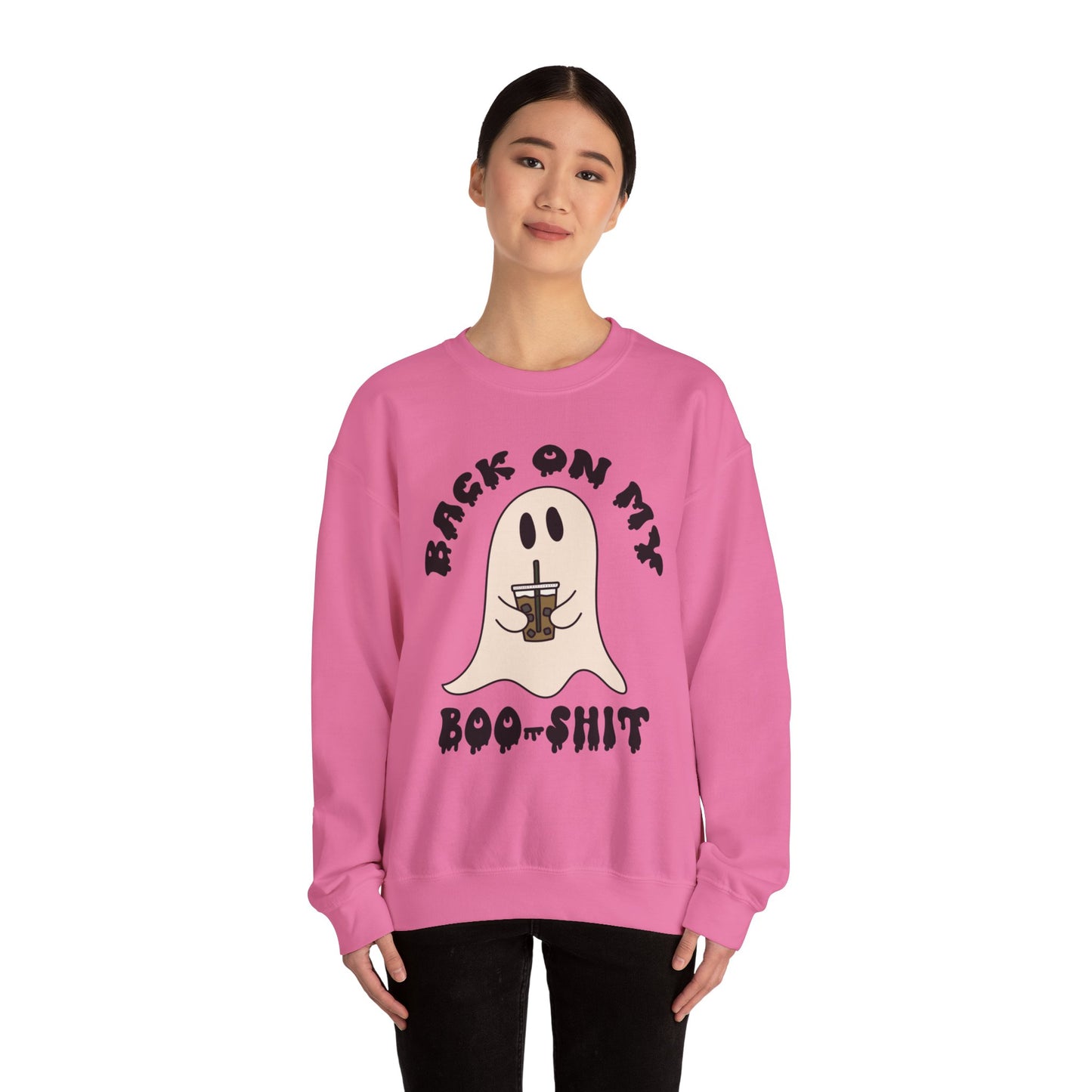 Back on my Boo Shit - Crewneck Sweatshirt