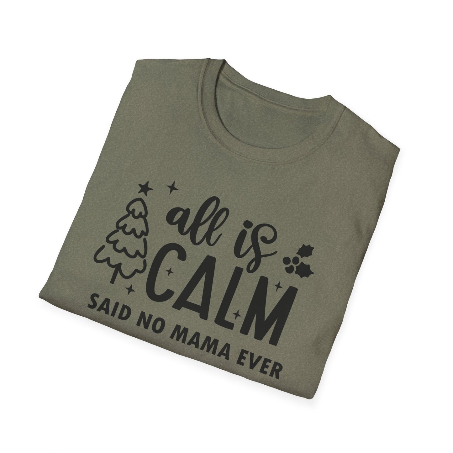 All is Calm - Unisex Softstyle T-Shirt