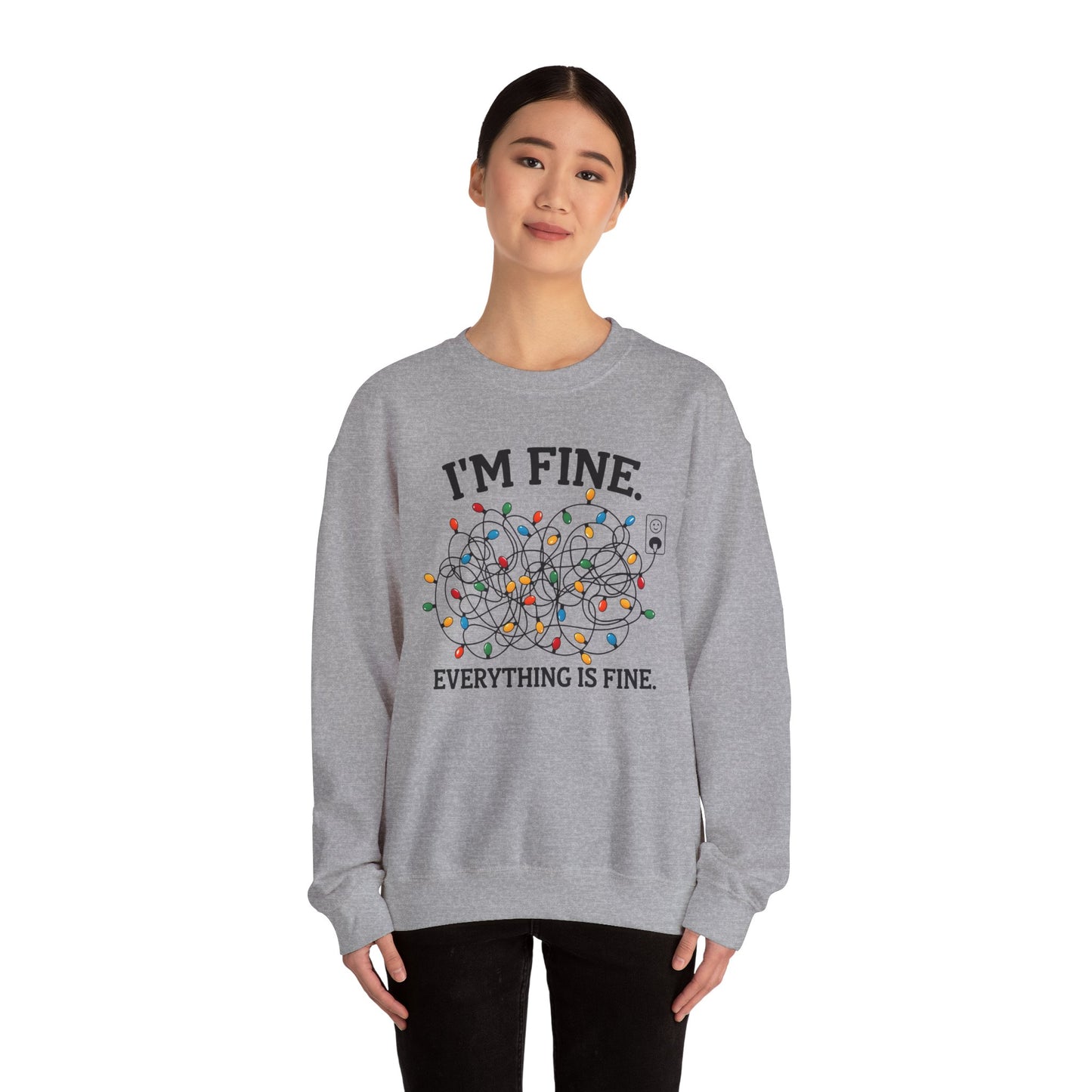 I'm Fine Everything is Fine - Crewneck Sweatshirt