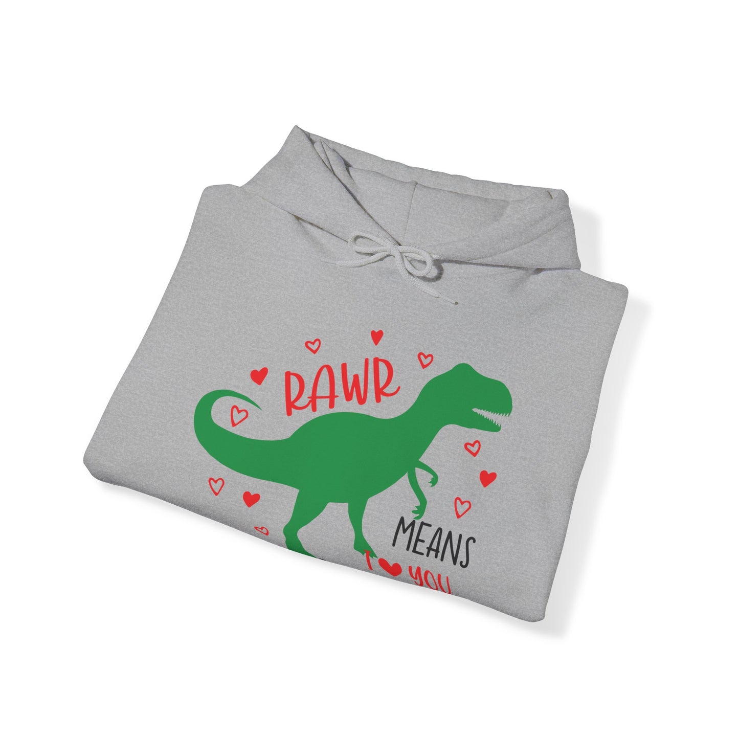 RawR - I love you - Hooded Sweatshirt