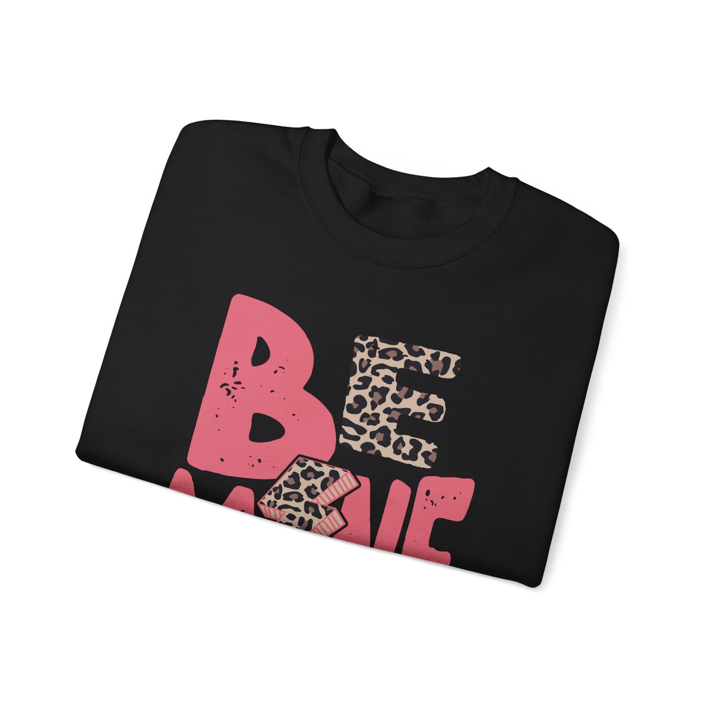 Be Mine - Crewneck Sweatshirt