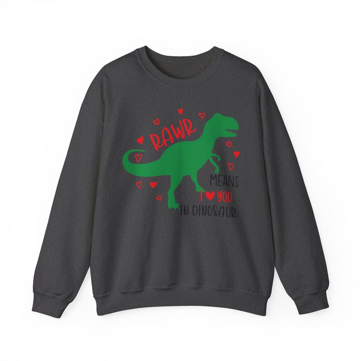 RawR - I love you - Crewneck Sweatshirt