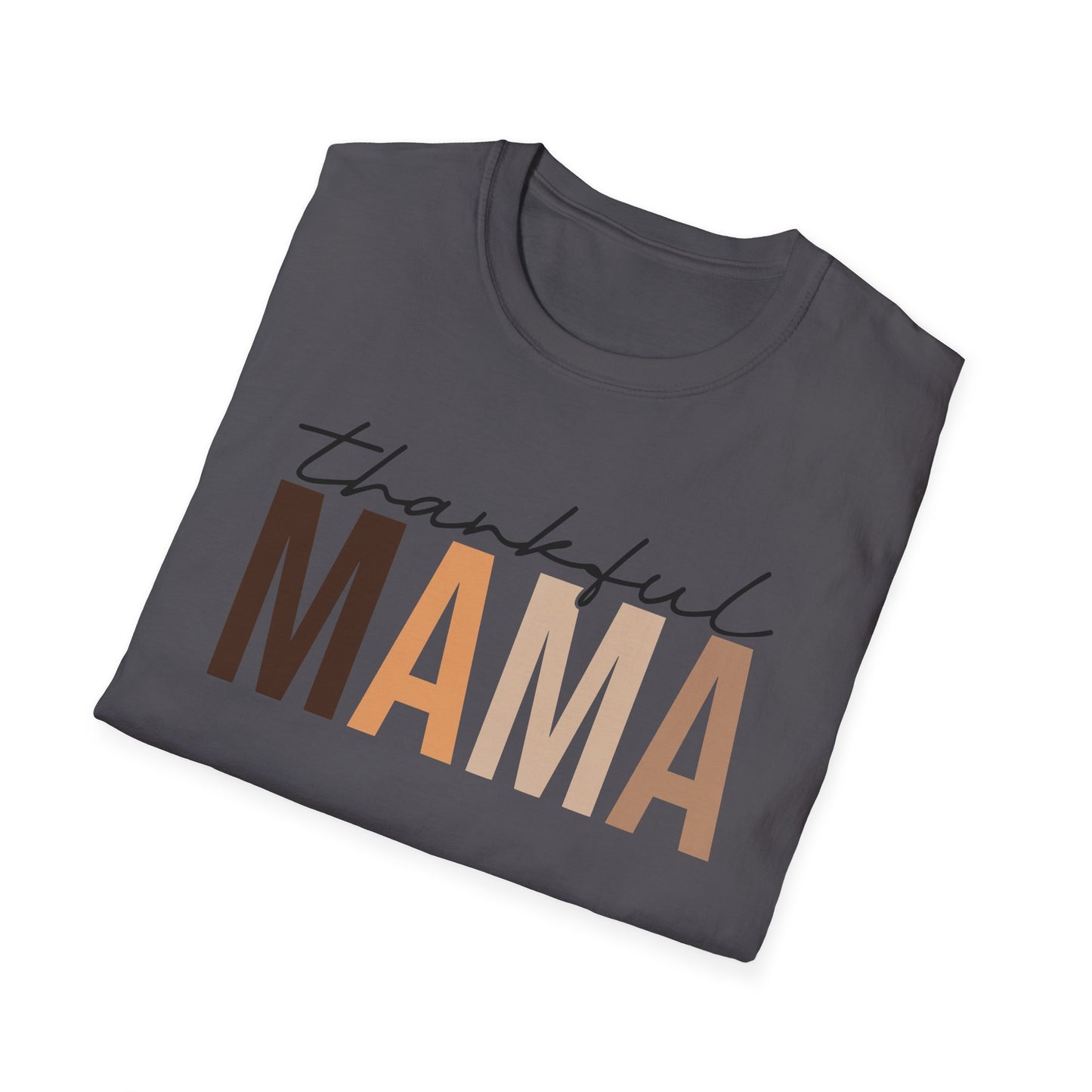 Thankful MAMA - Unisex Softstyle T-Shirt