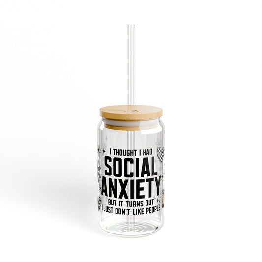 Social Anxiety Sipper Glass, 16oz