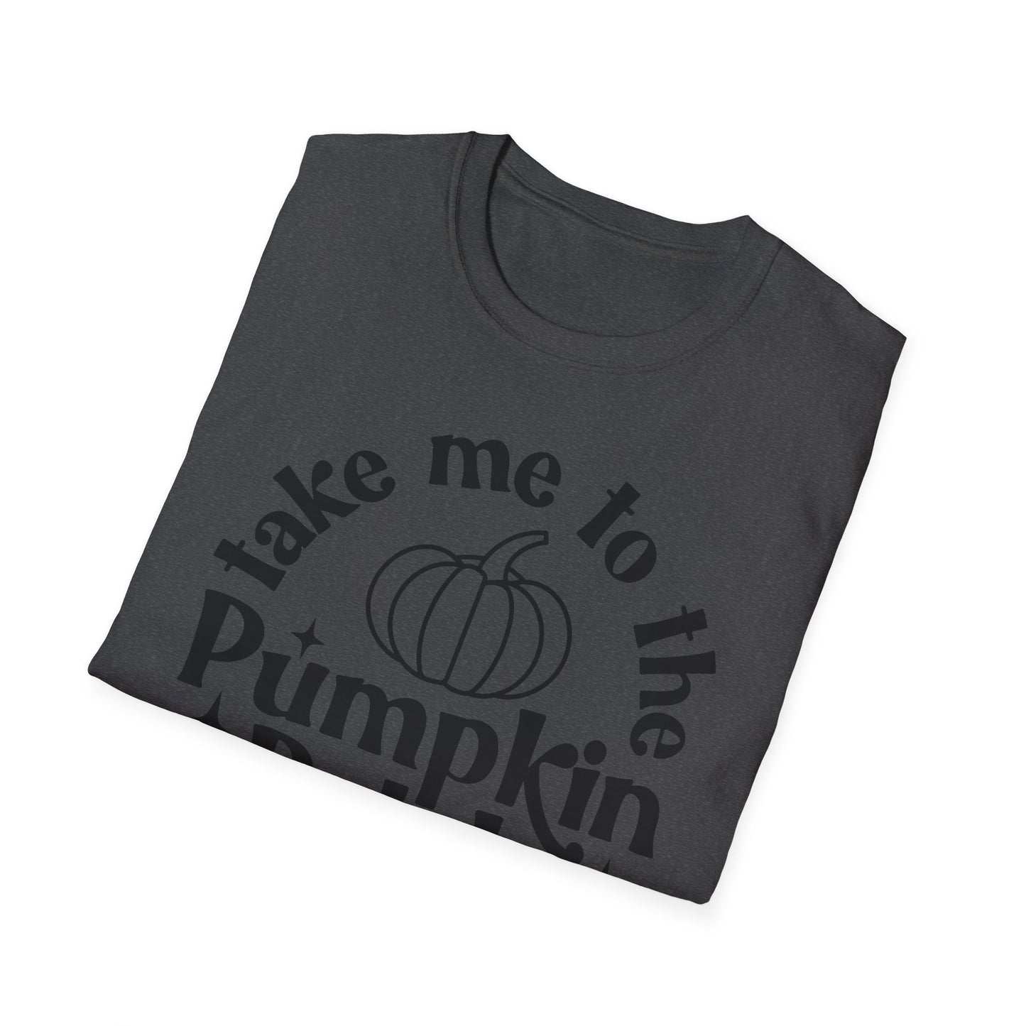 Take Me to the Pumpkin Patch - Unisex Softstyle T-Shirt
