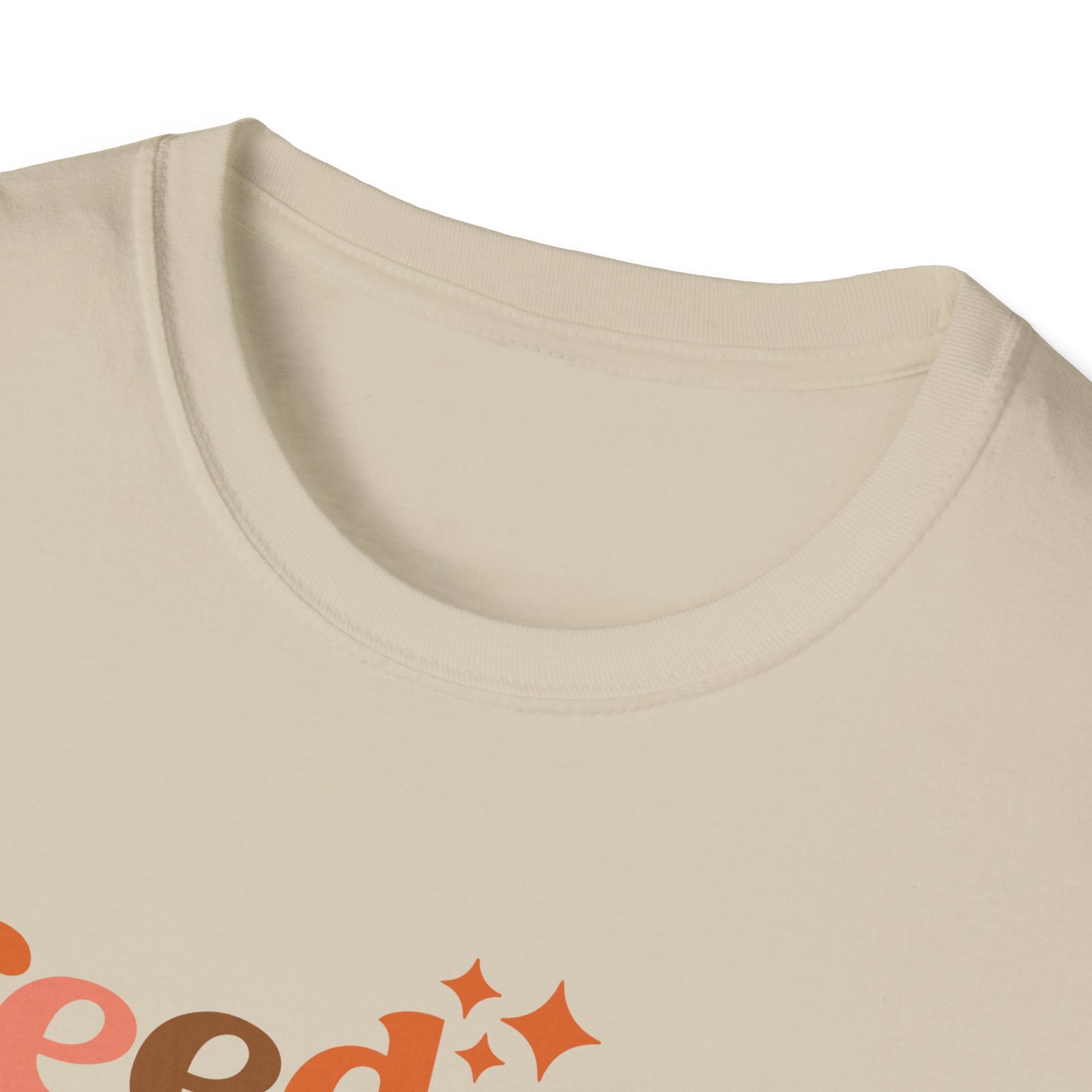 Feed Me Pie & Tell Me I'm Pretty - Unisex Softstyle T-Shirt