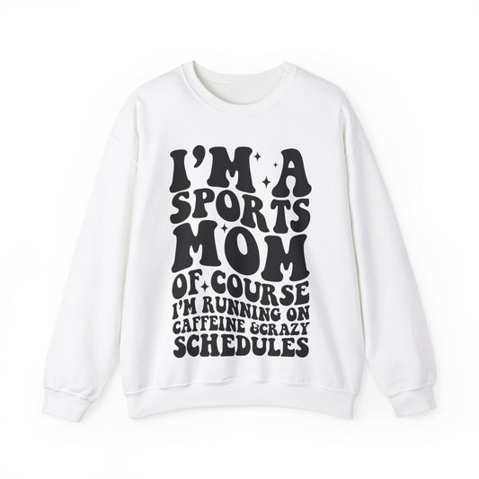 I'm a Sports Mom - Crewneck Sweatshirt
