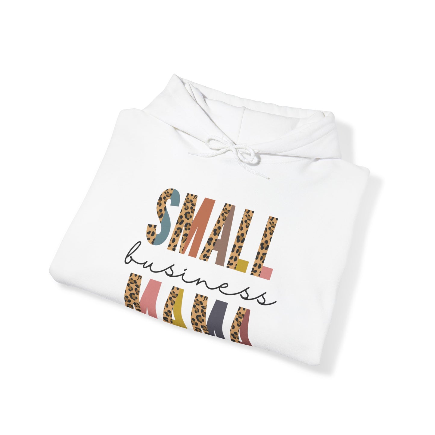Small Business Mama - Hooded Sweatshirt