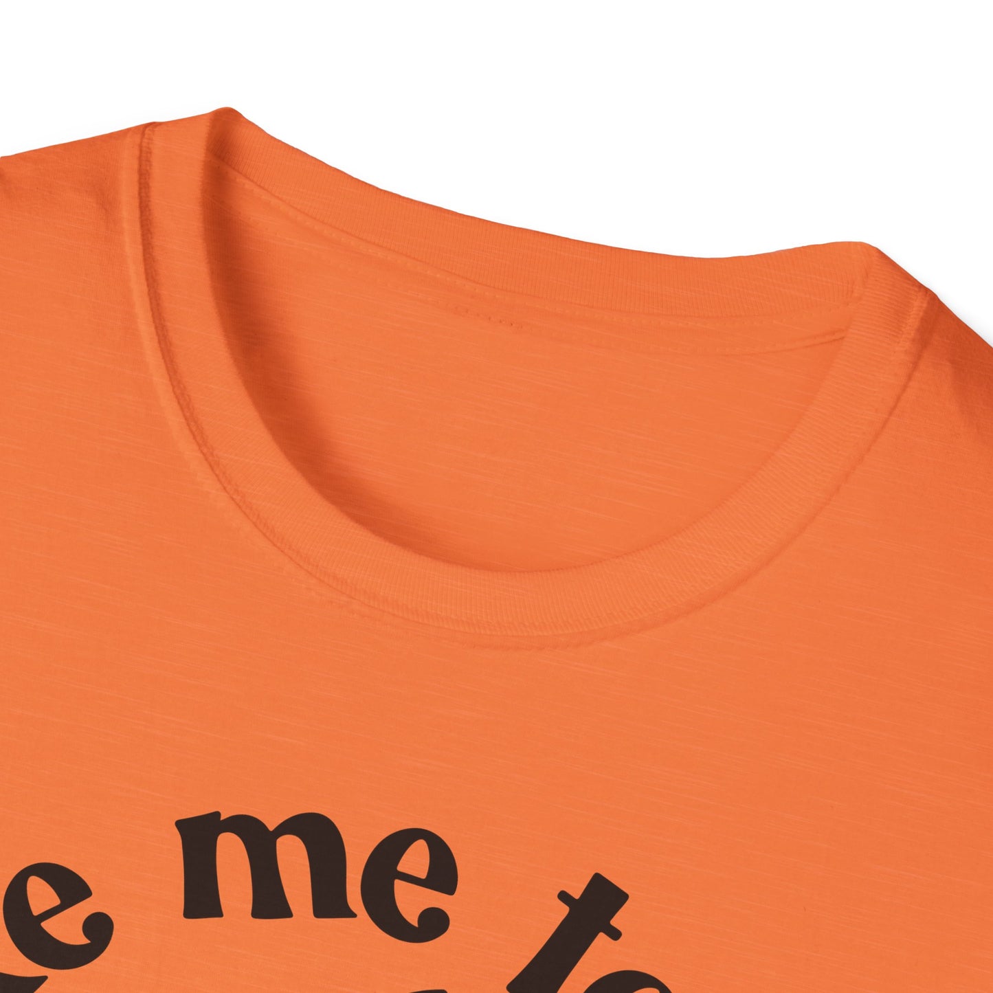 Take Me to the Pumpkin Patch - Unisex Softstyle T-Shirt