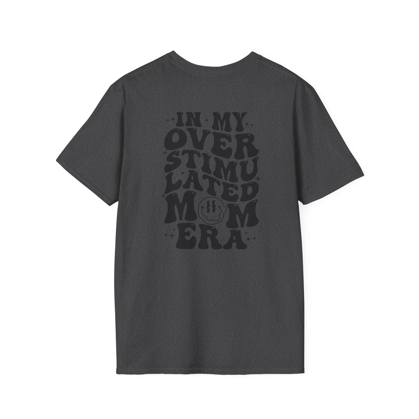 Overstimulated ERA - Unisex Softstyle T-Shirt