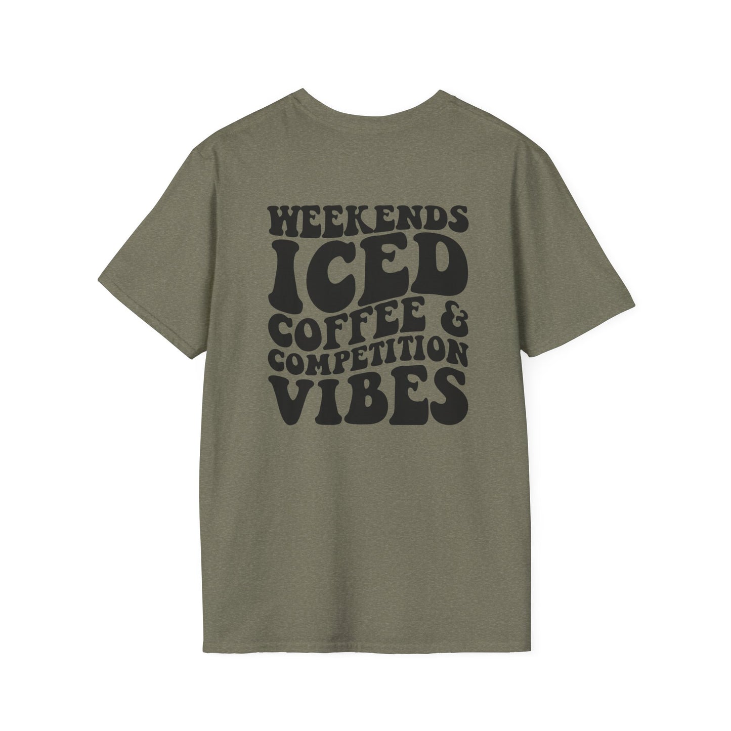 Weekends Ice Coffee Comp Vibes - Unisex Softstyle T-Shirt