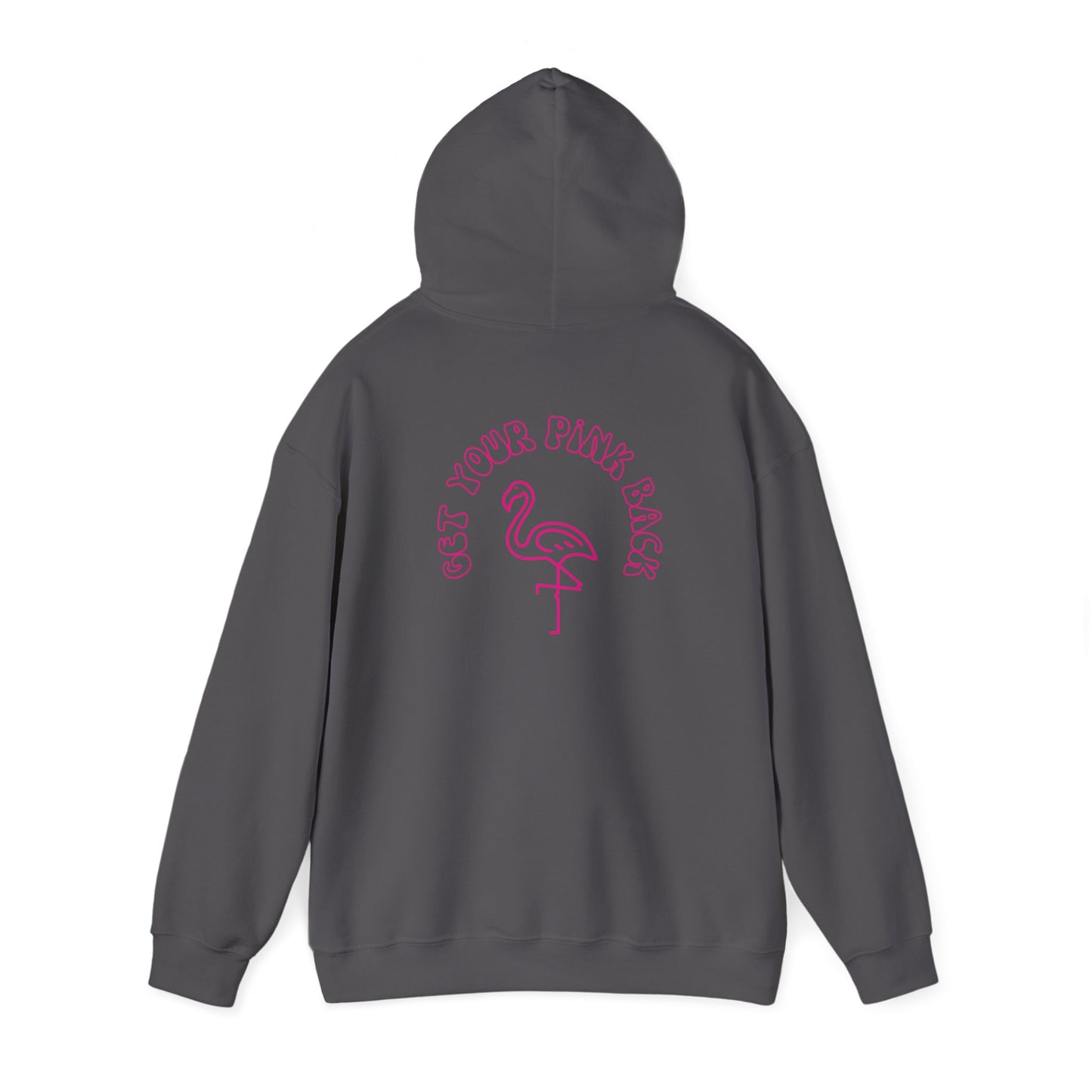 Get Your Pink Back - Hooded Sweatshirt