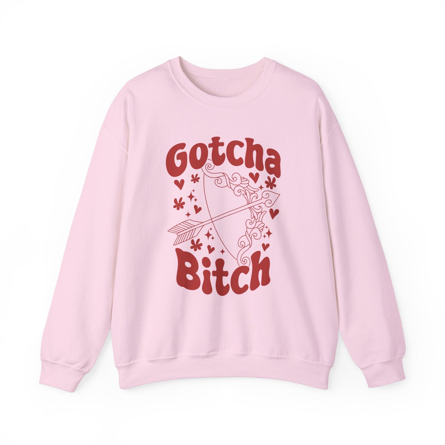 Gotcha B*tch - Crewneck Sweatshirt