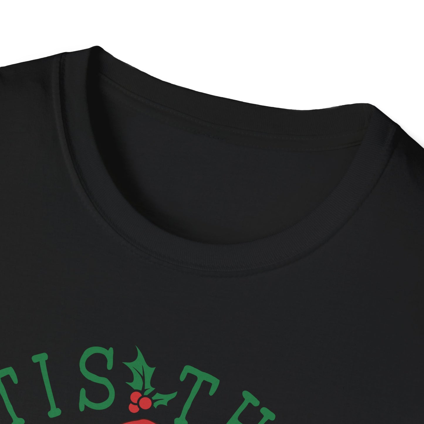 Tis the Season - Unisex Softstyle T-Shirt