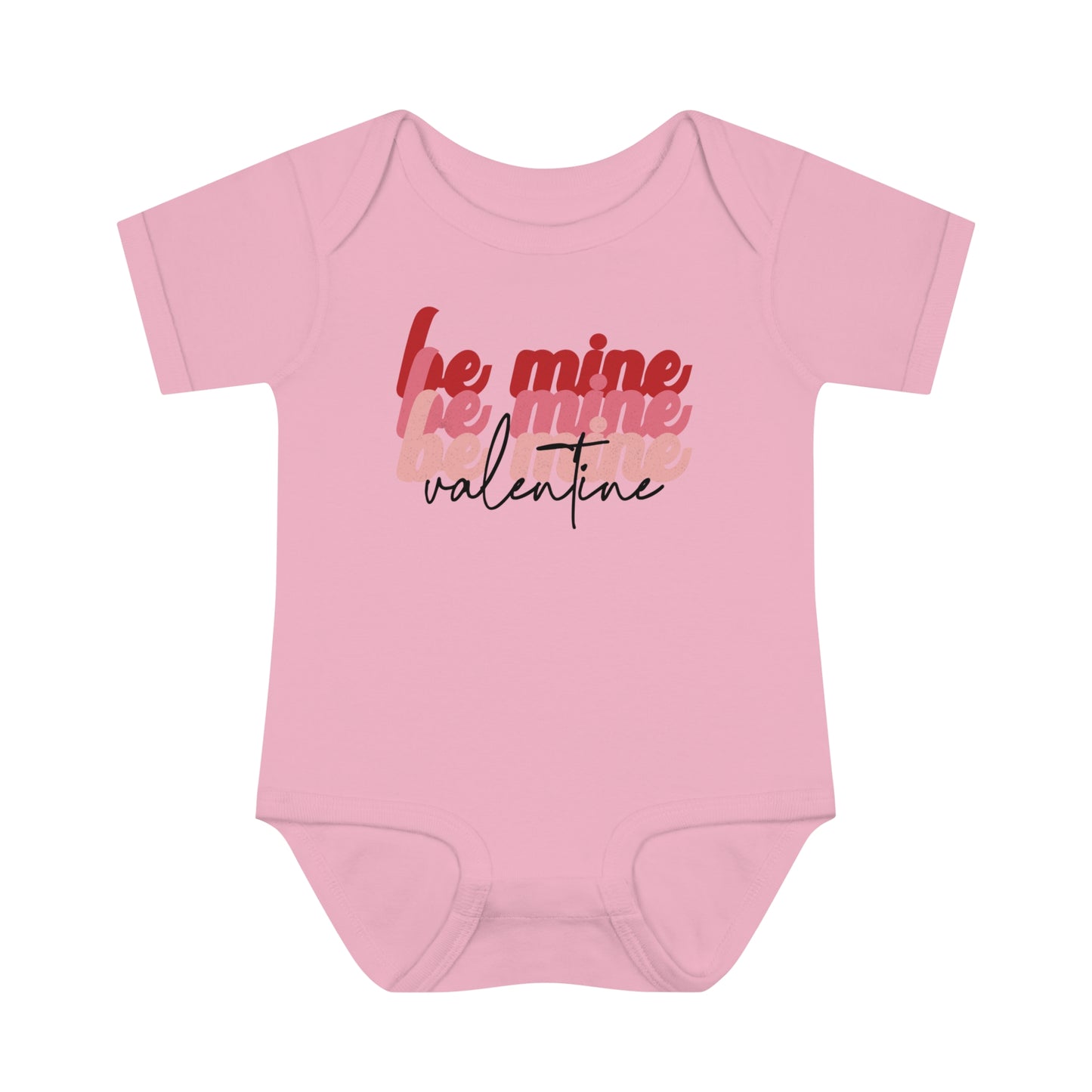 Be Mine Valentine - Infant Baby Rib Bodysuit