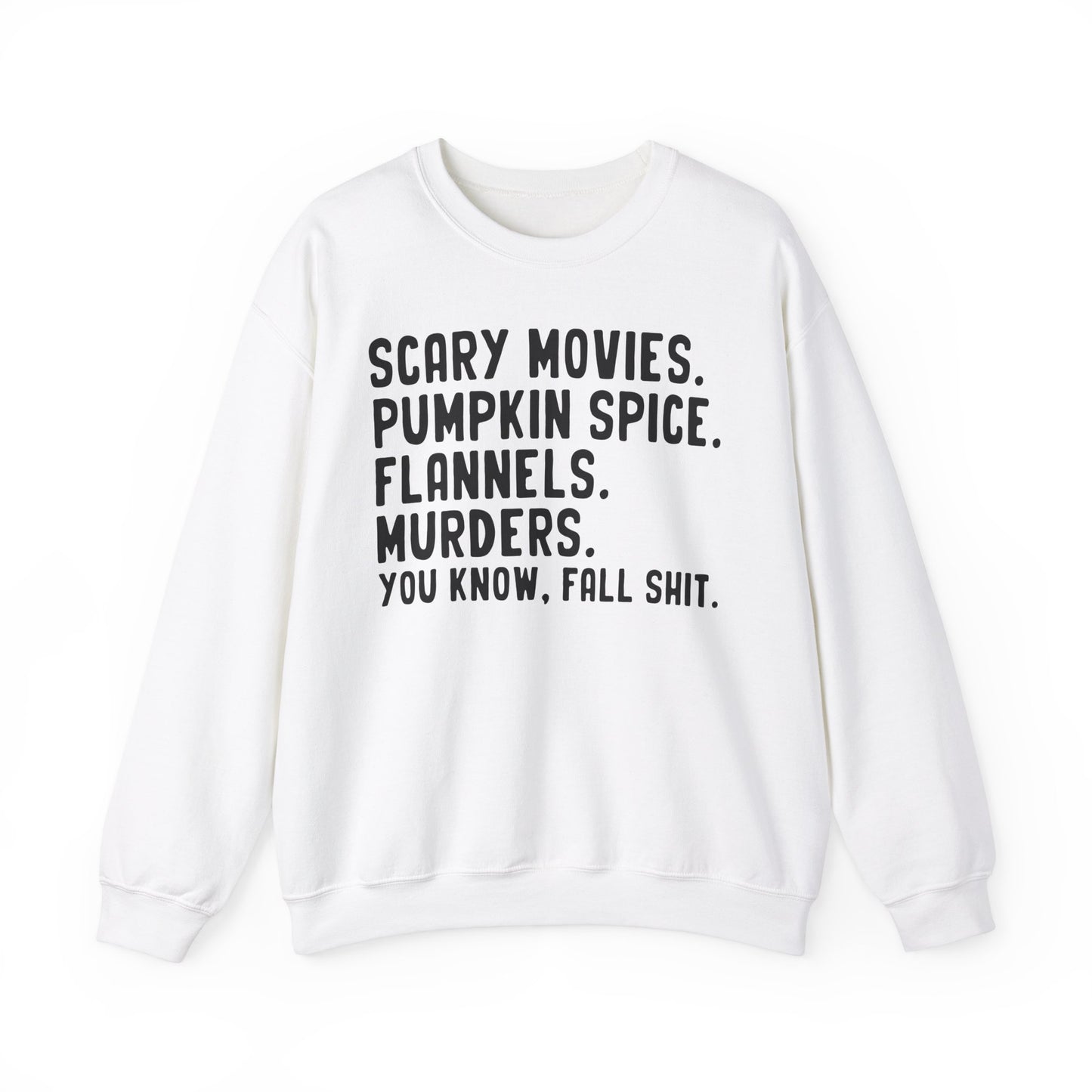 You Know Fall S#!+ - Crewneck Sweatshirt