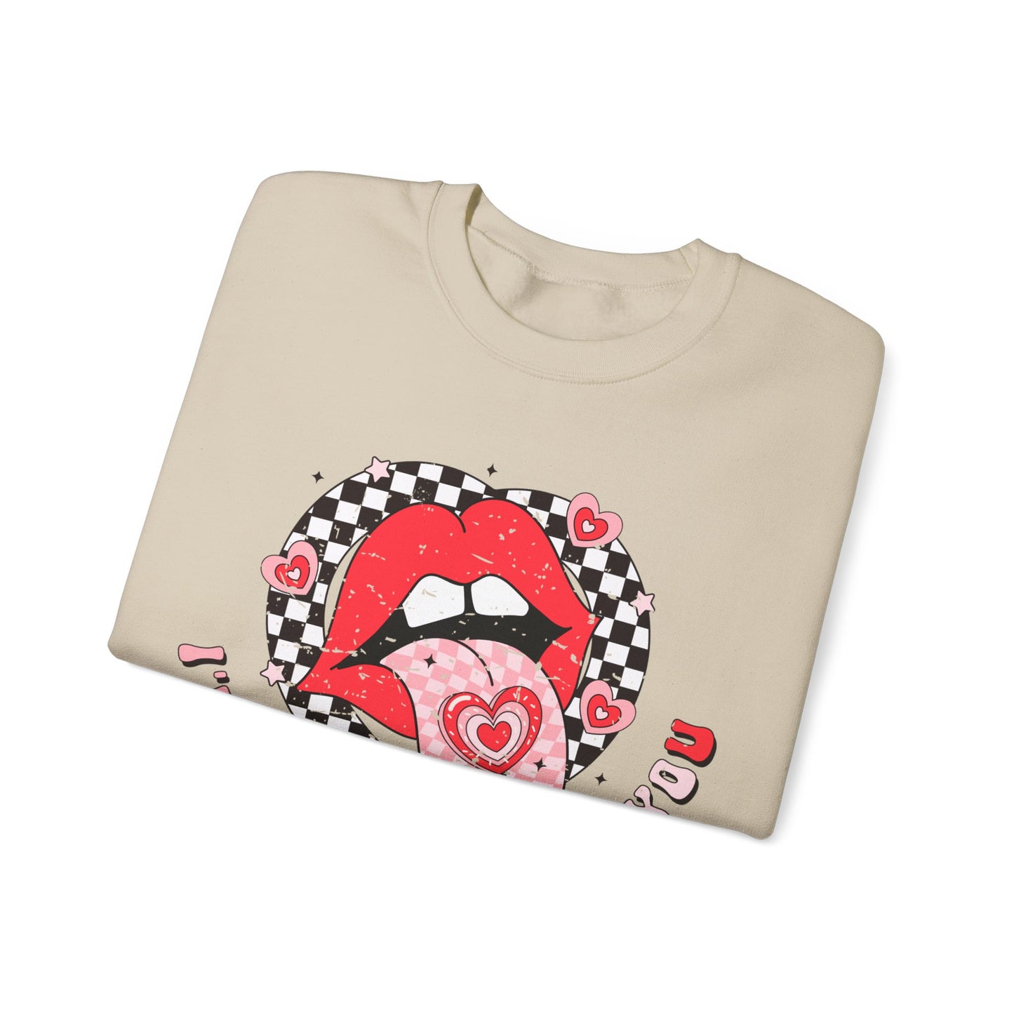 I'm a Sucker for You - Crewneck Sweatshirt