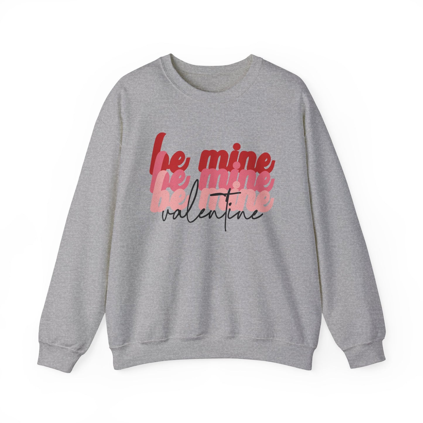 Be Mine Valentine - Crewneck Sweatshirt