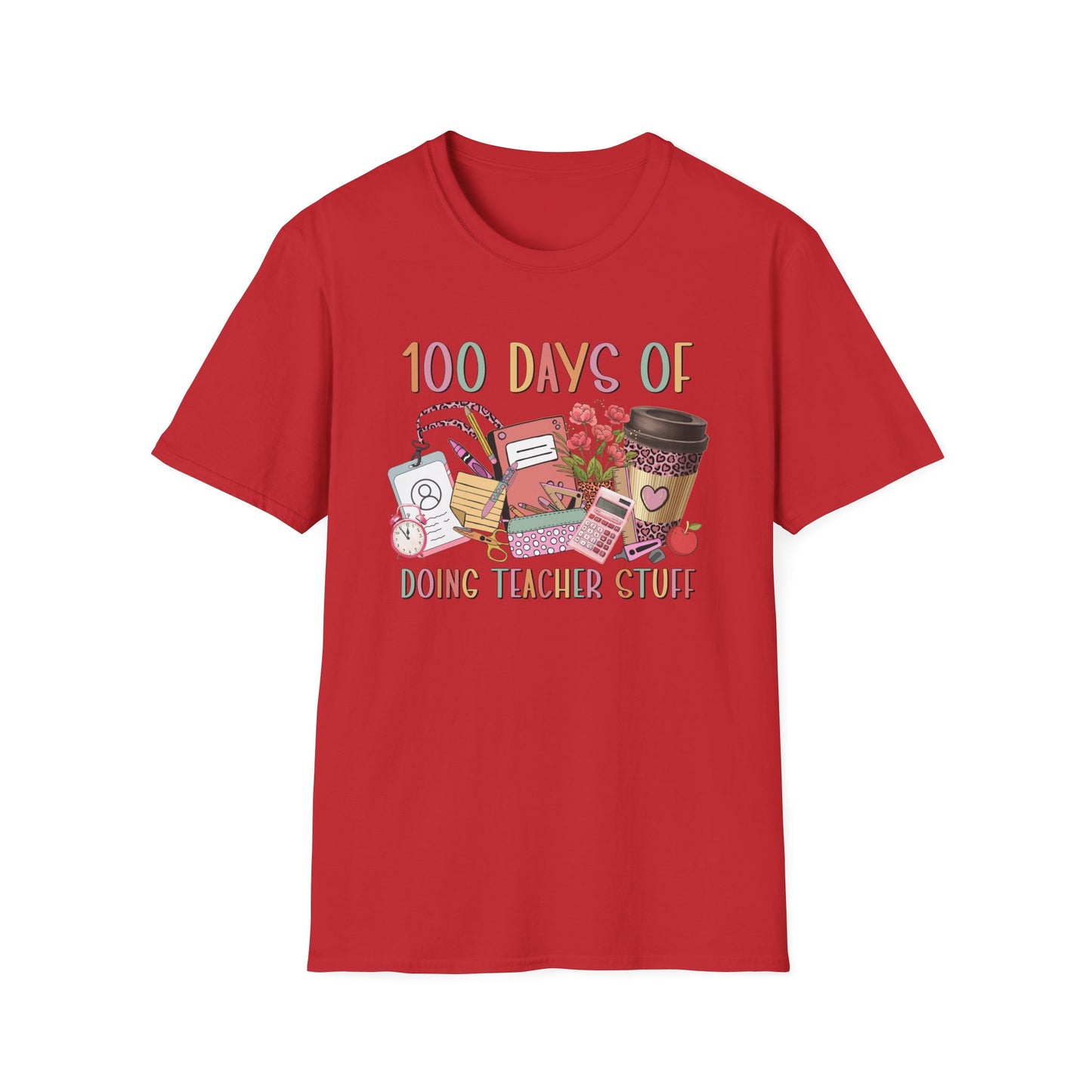 100 Days of Doing Teacher Stuff - Unisex Softstyle T-Shirt