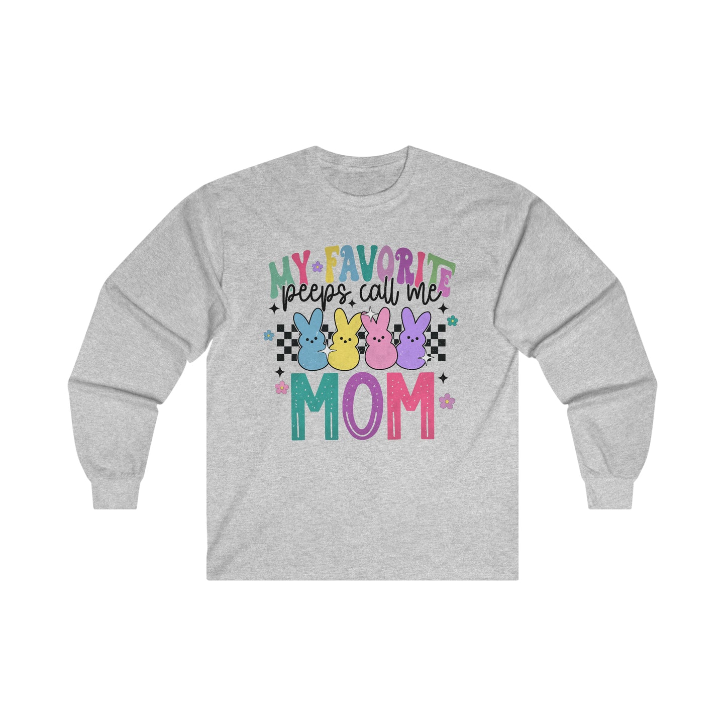 My Favorite Peeps - MOM - Unisex Ultra Cotton Long Sleeve Tee