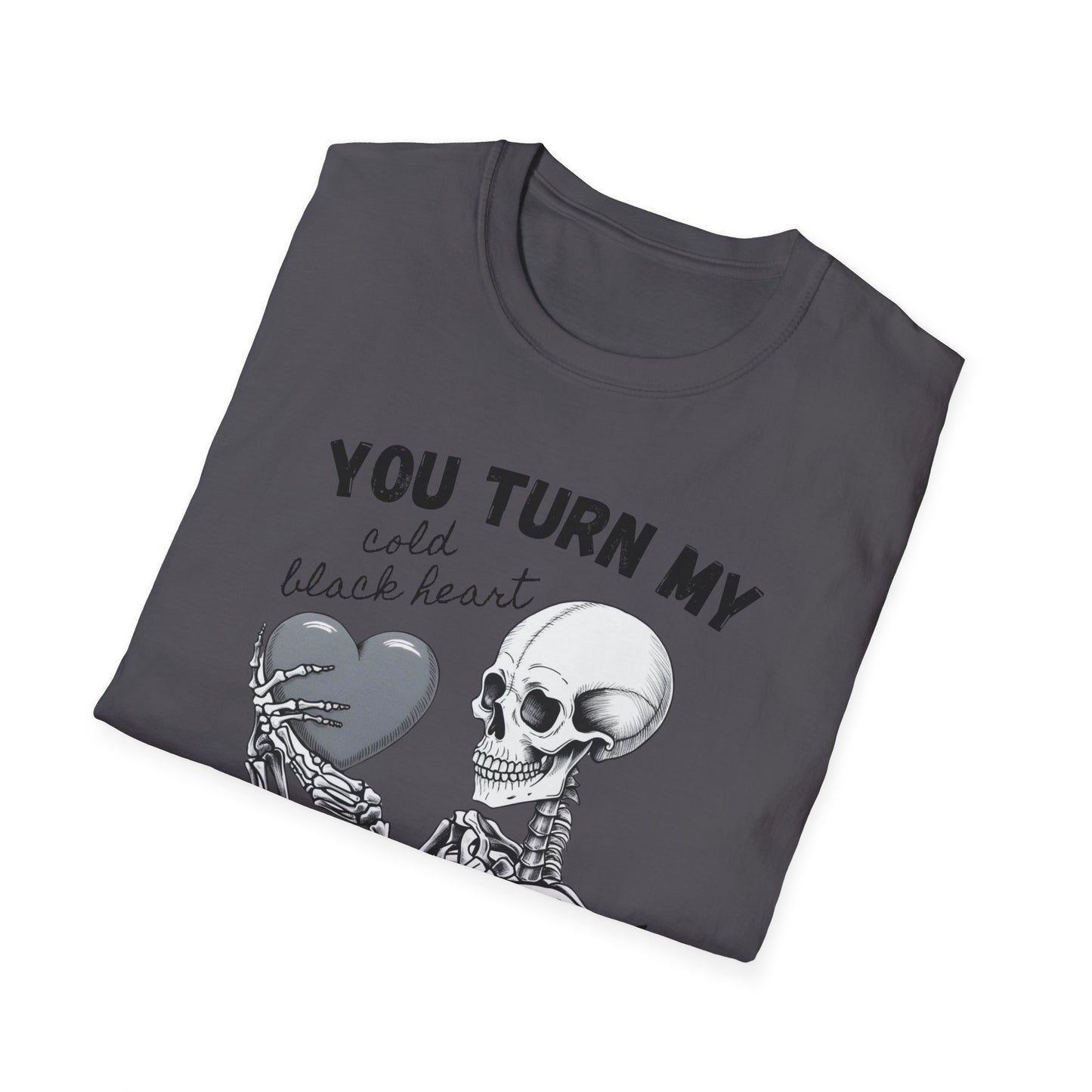 You Turn My Heart - Unisex Softstyle T-Shirt