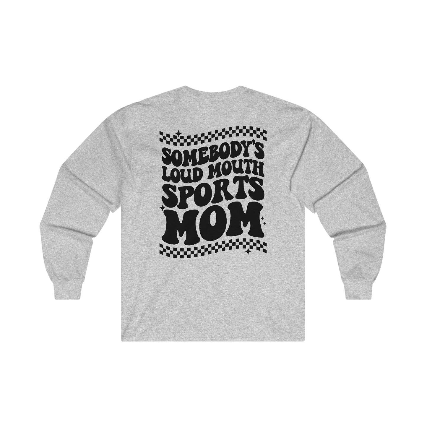 Loud Mouth Sports Mom - Unisex Ultra Cotton Long Sleeve Tee