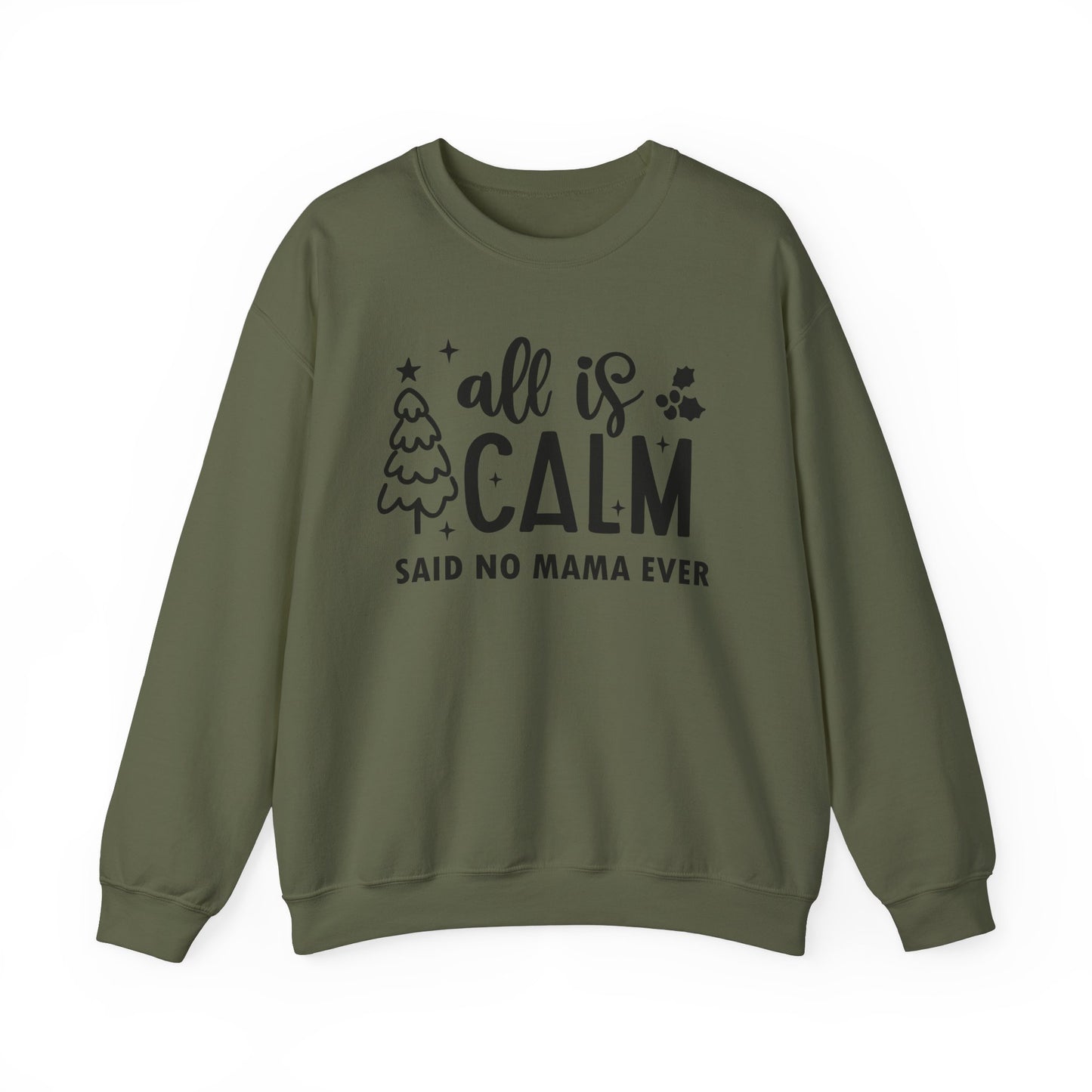 All is Calm - Crewneck Sweatshirt