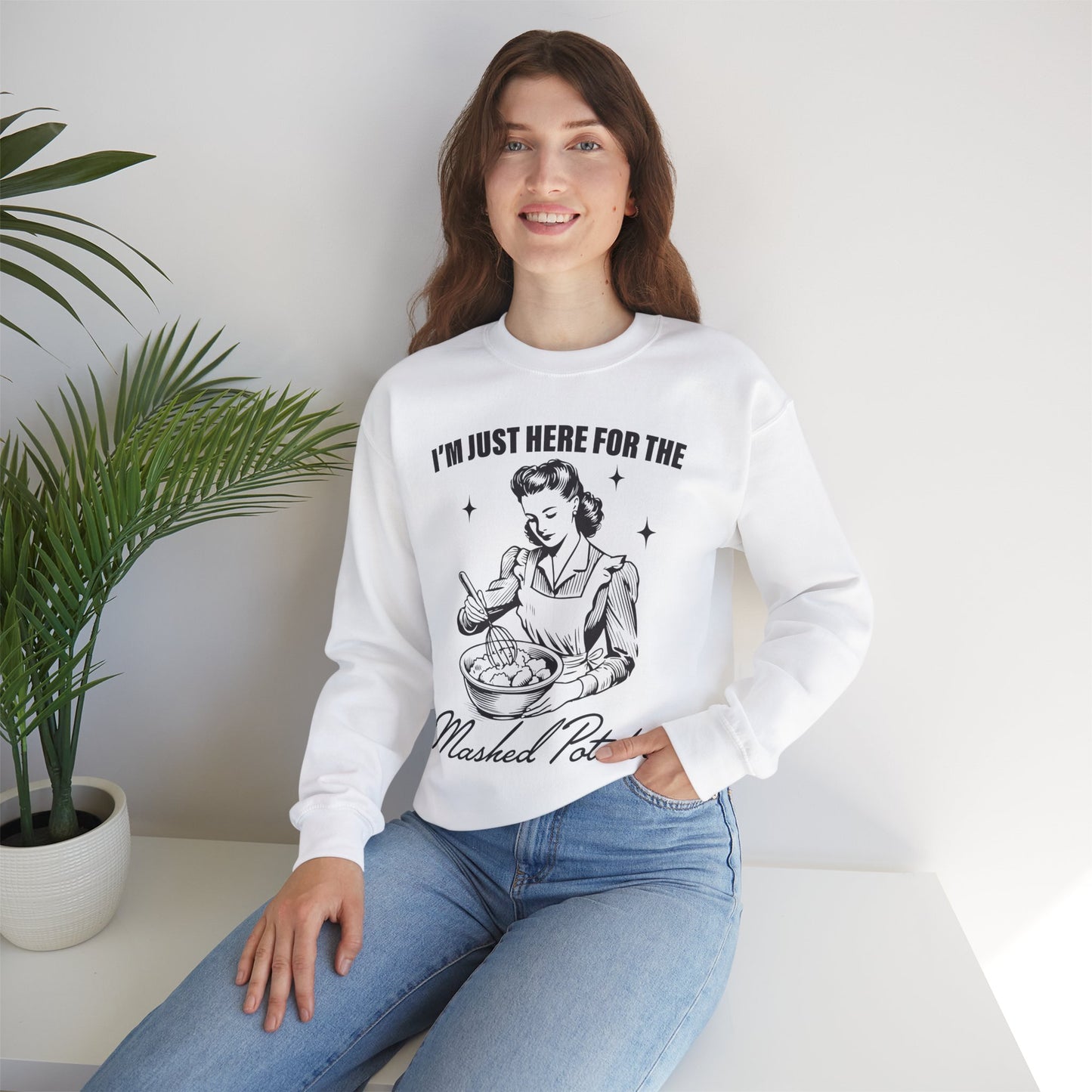 I'm Just Here for the Mashed Potatoes - Crewneck Sweatshirt