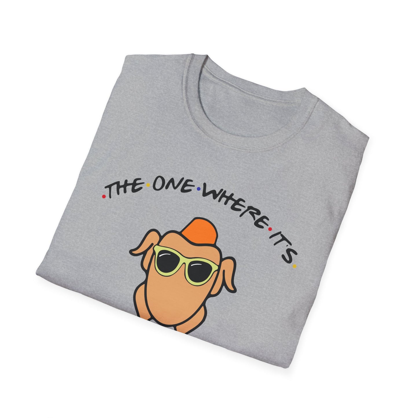 The One Where It's Thanksgiving - Unisex Softstyle T-Shirt