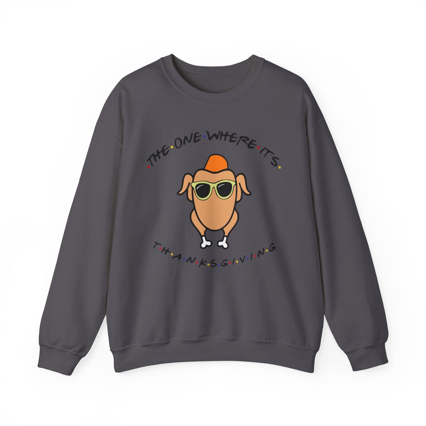 The One Where It's Thanksgiving - Crewneck Sweatshirt