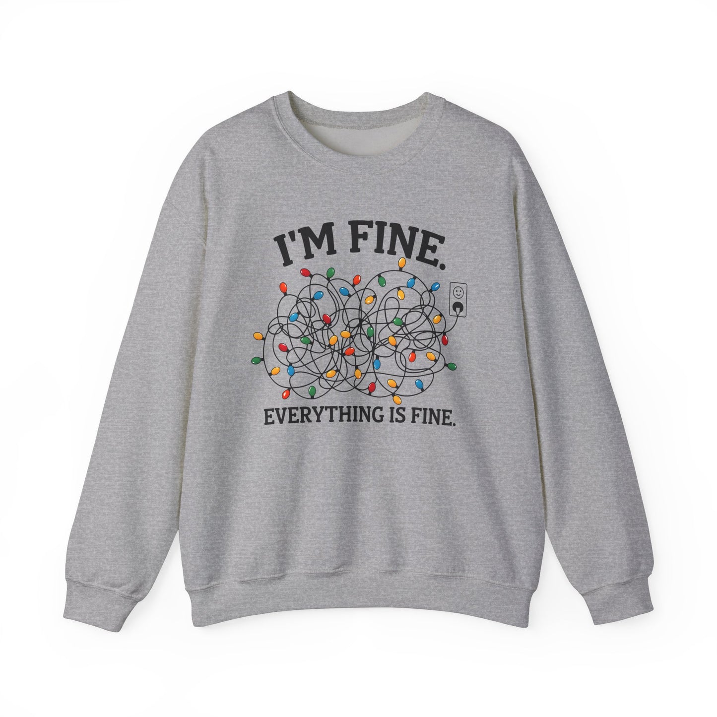 I'm Fine Everything is Fine - Crewneck Sweatshirt