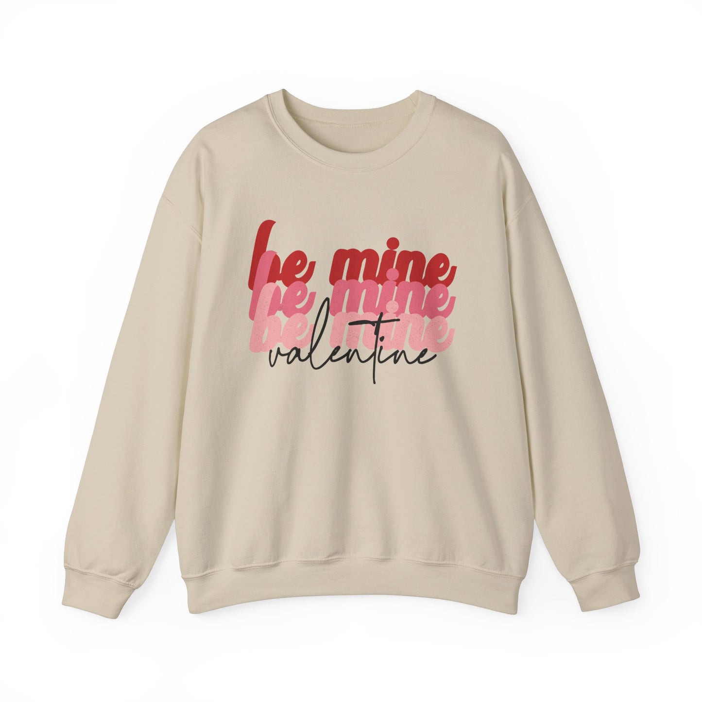 Be Mine Valentine - Crewneck Sweatshirt