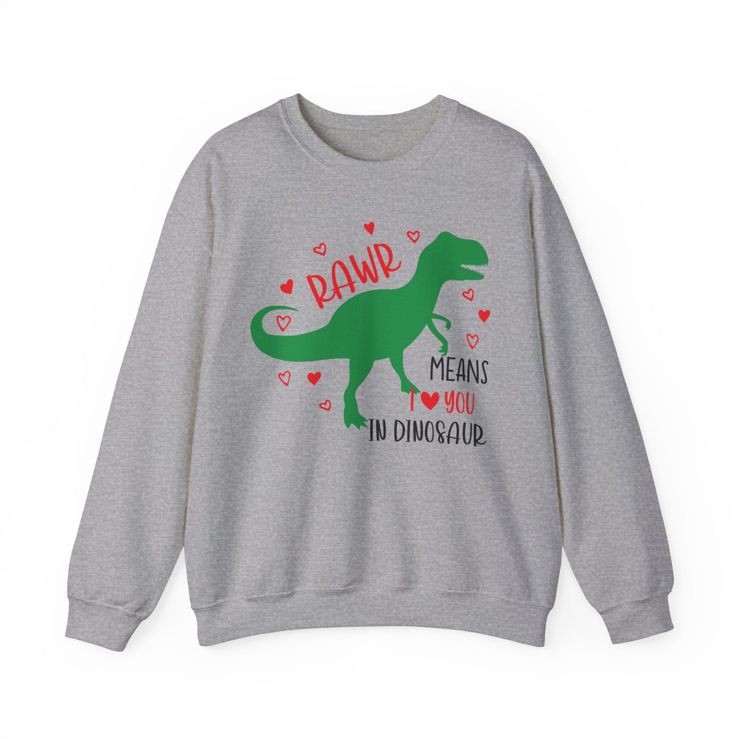 RawR - I love you - Crewneck Sweatshirt