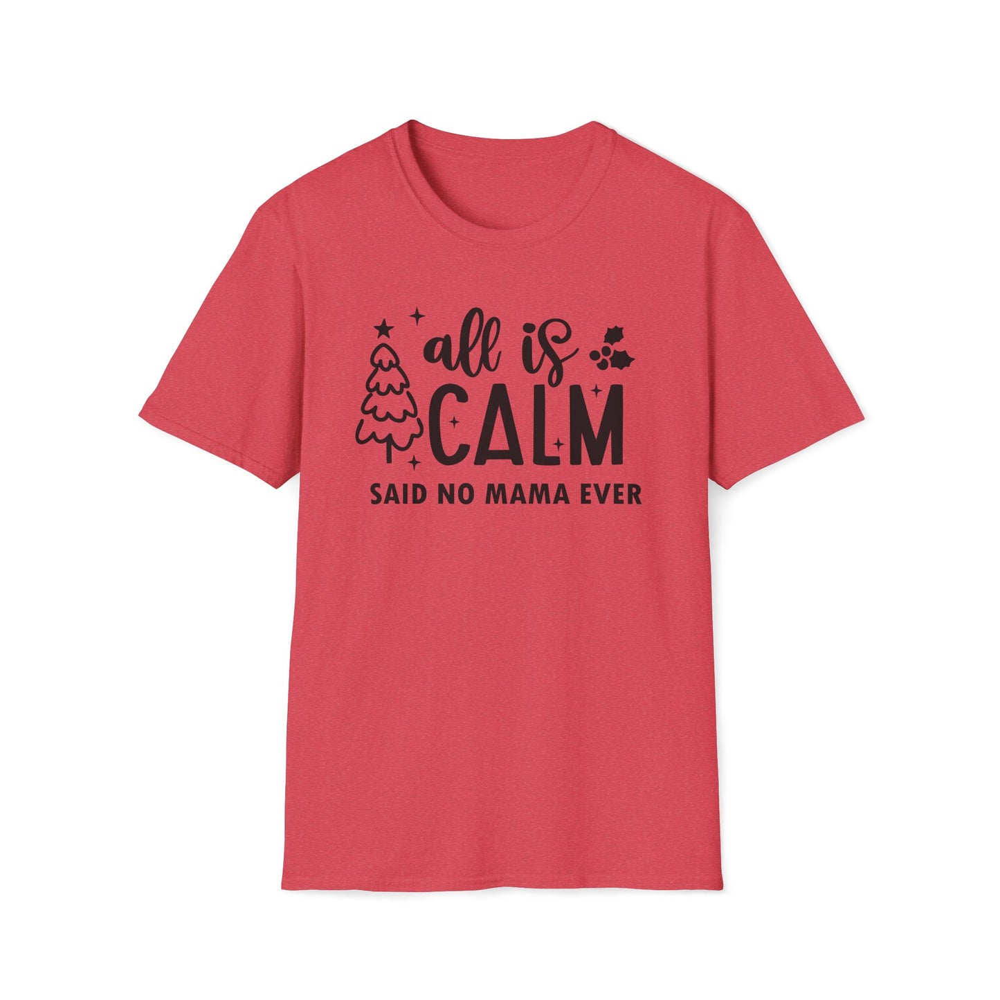 All is Calm - Unisex Softstyle T-Shirt