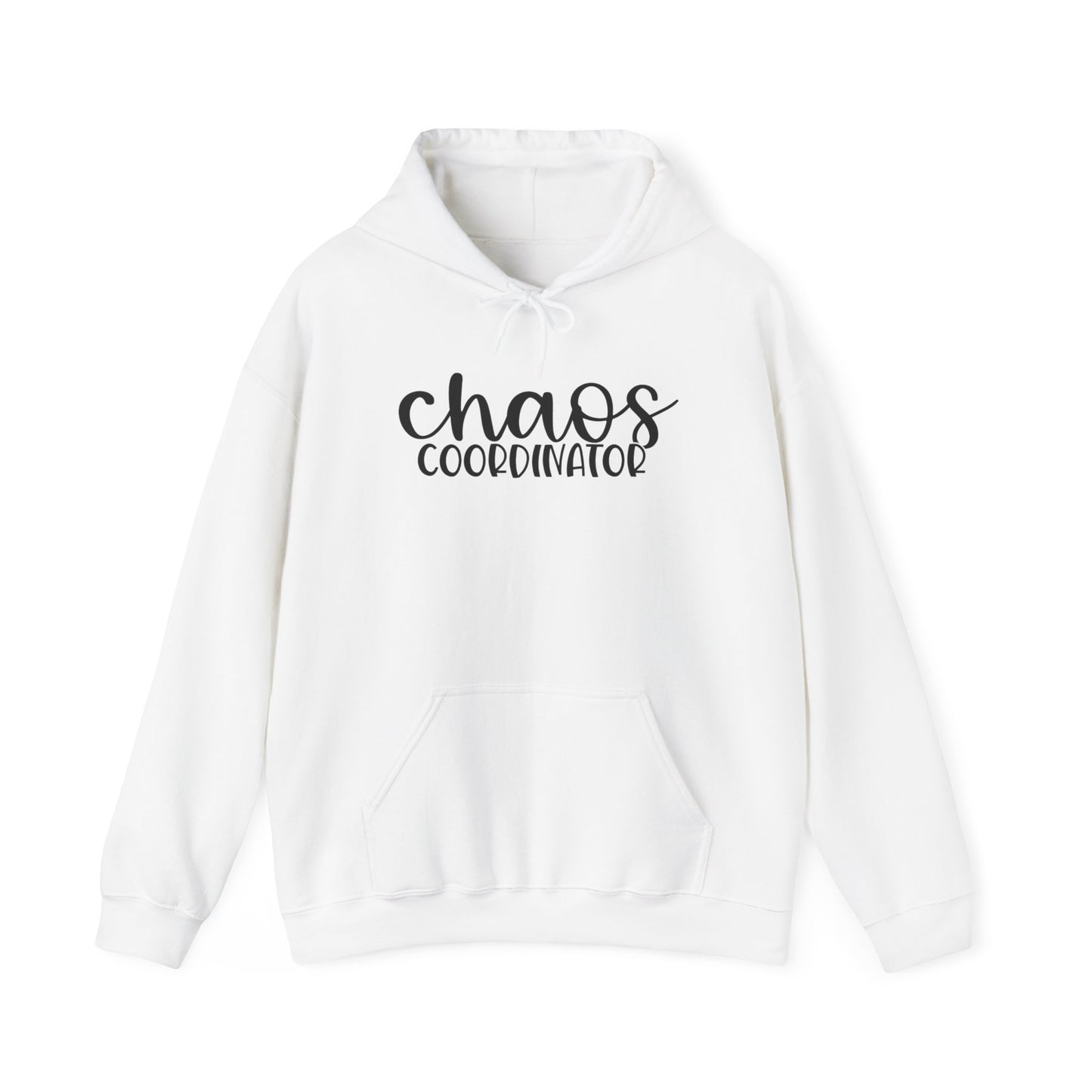 Chaos Coordinator - Hooded Sweatshirt
