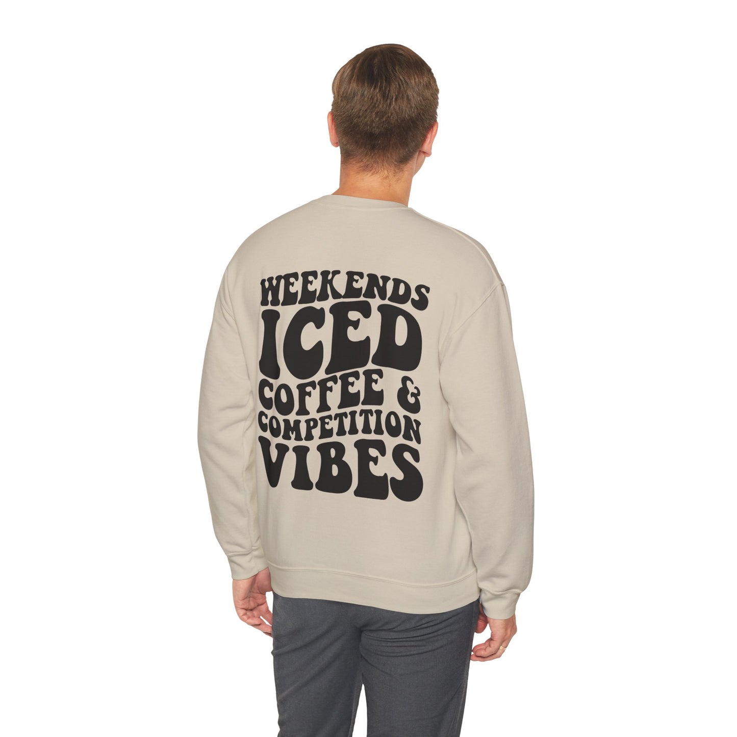 Weekends Ice Coffee Comp Vibes - Crewneck Sweatshirt