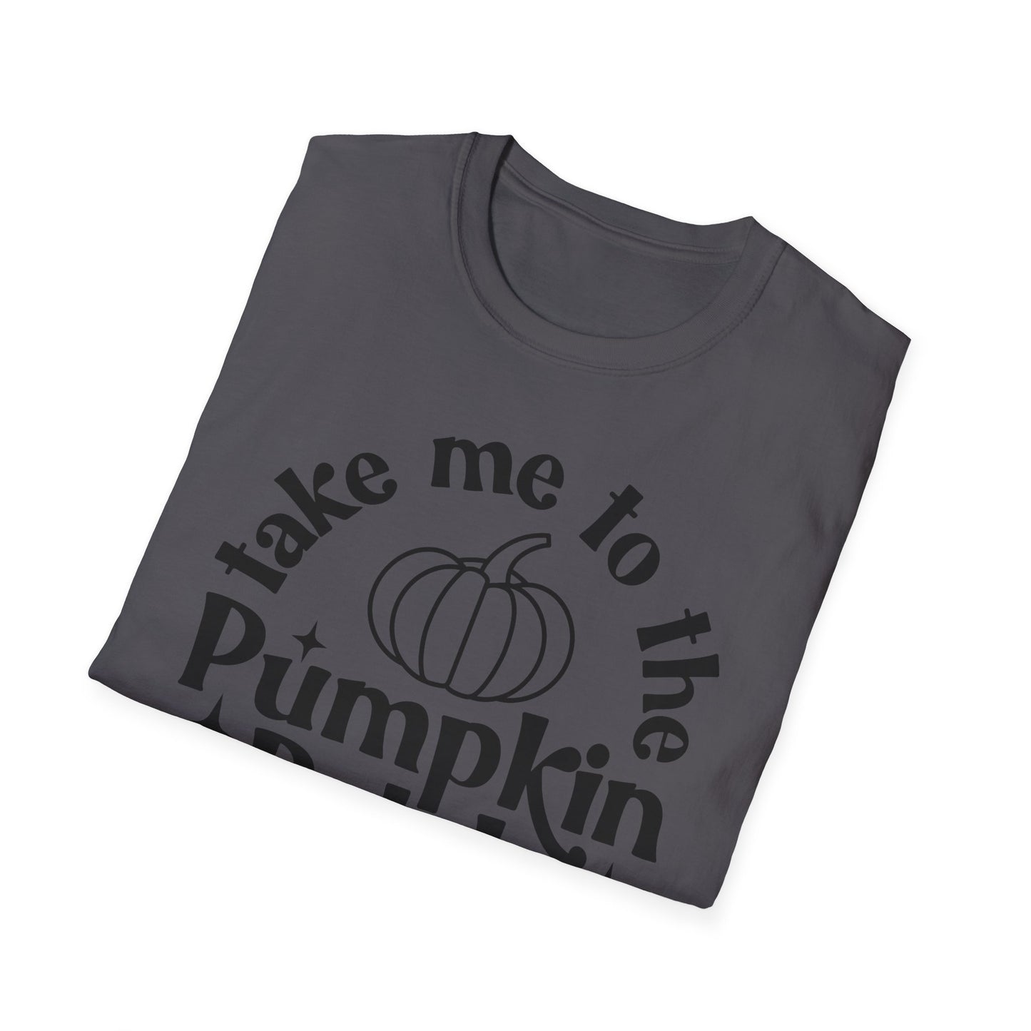 Take Me to the Pumpkin Patch - Unisex Softstyle T-Shirt