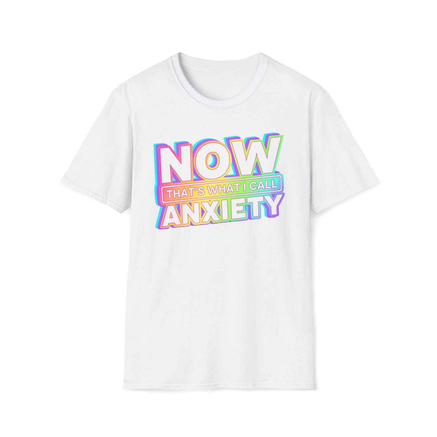 NOW that's what I call ANXIETY - Unisex Softstyle T-Shirt