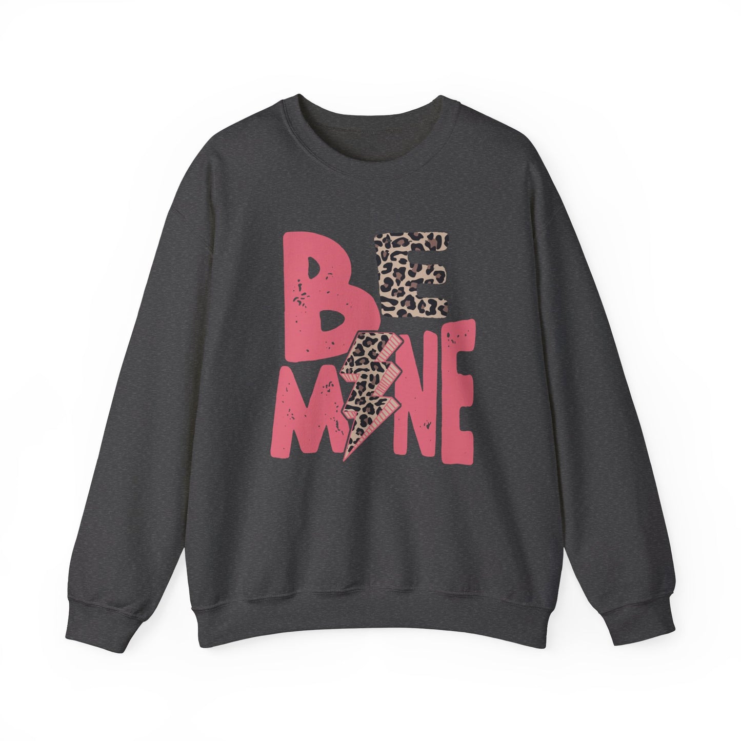 Be Mine - Crewneck Sweatshirt