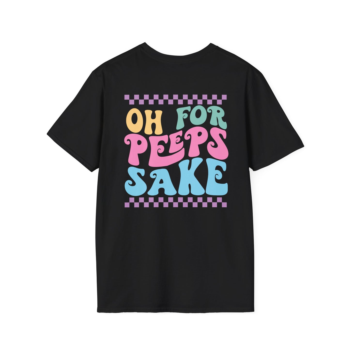 Peep Sake - Unisex Softstyle T-Shirt