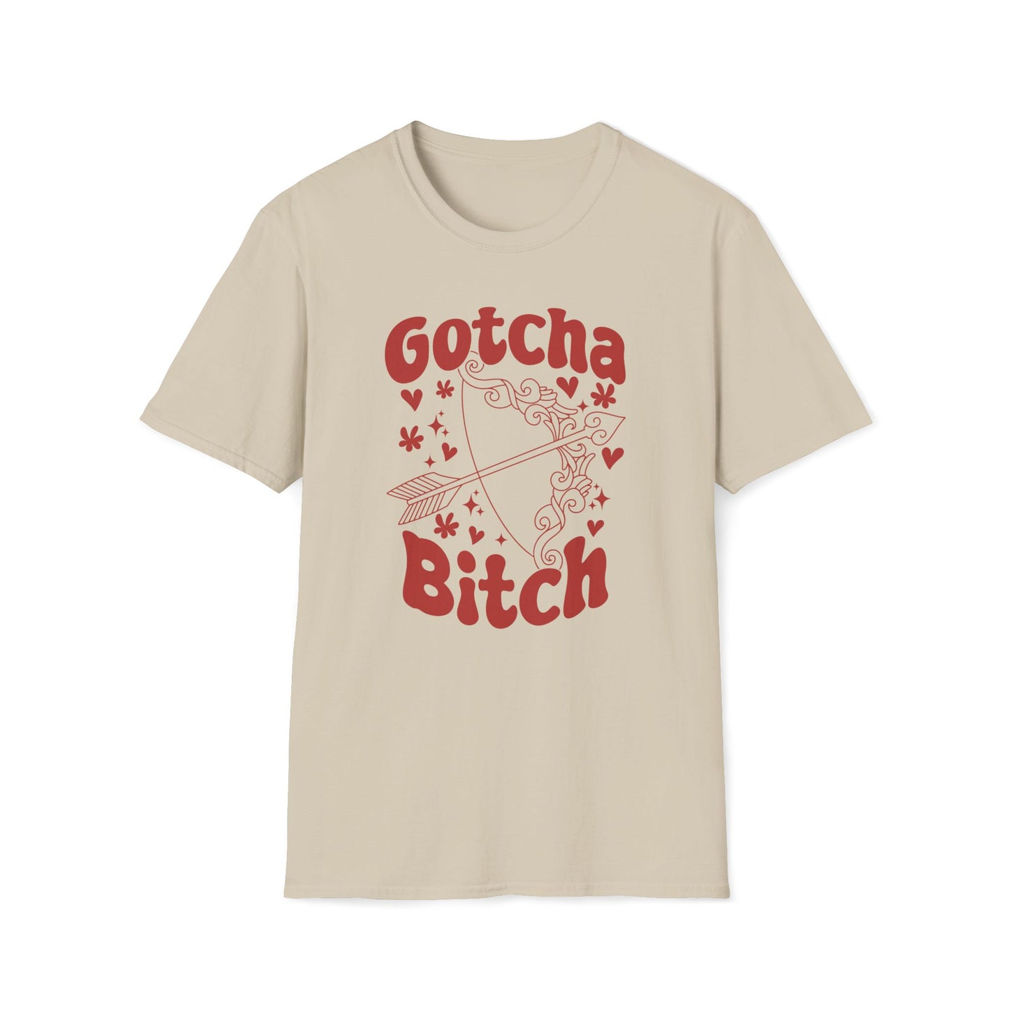 Gotcha B*tch - Unisex Softstyle T-Shirt