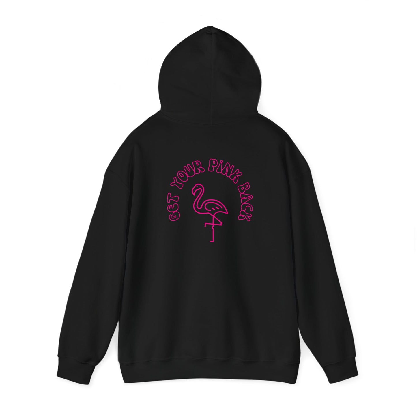 Get Your Pink Back - Hooded Sweatshirt