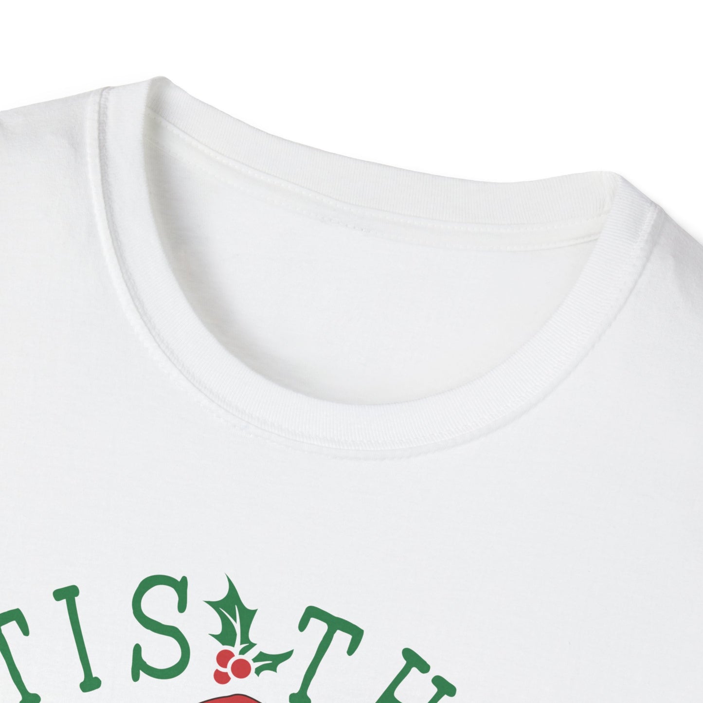 Tis the Season - Unisex Softstyle T-Shirt