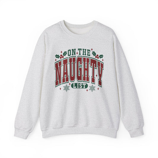 On the Naughty List - Crewneck Sweatshirt