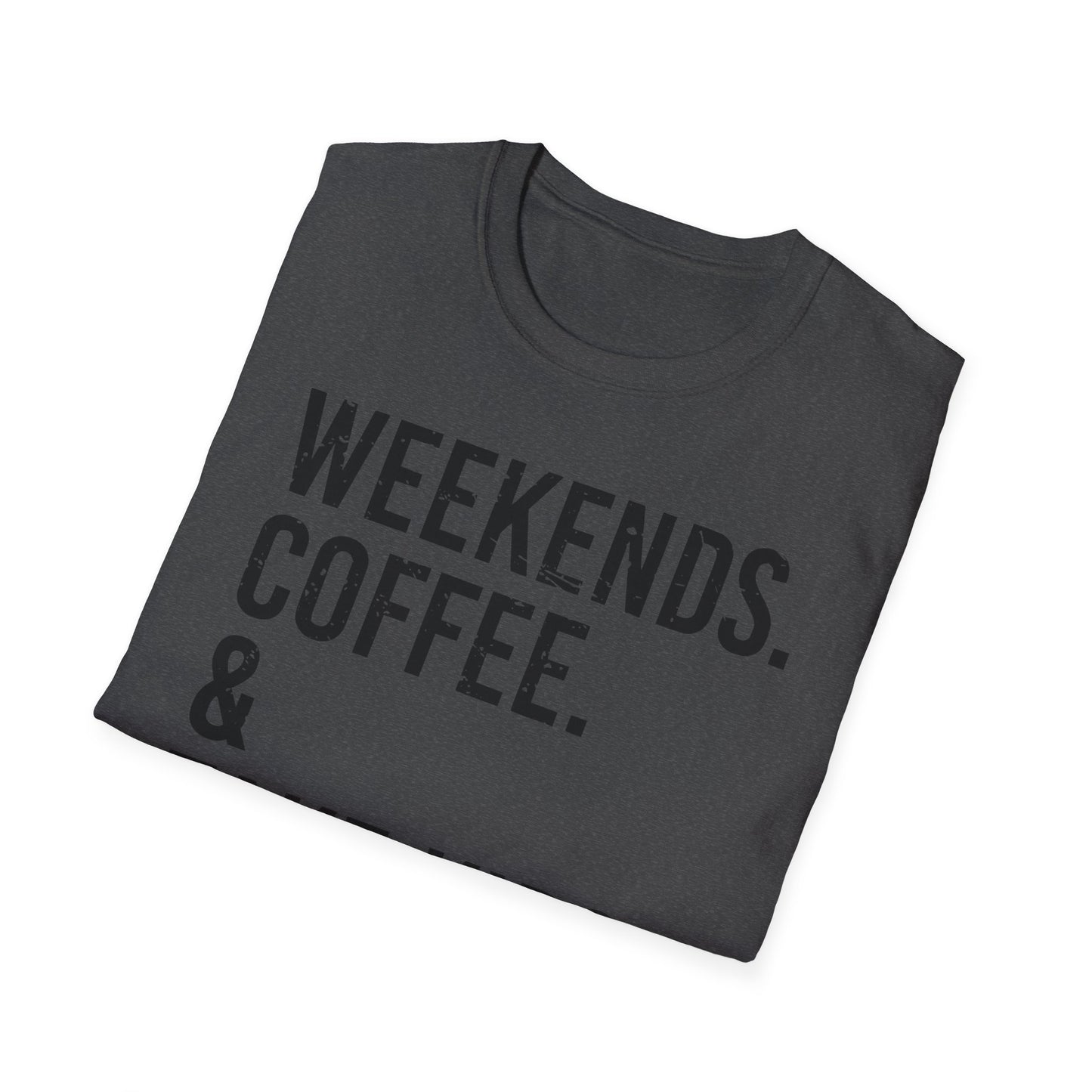 Weekends Coffee Sports - Unisex Softstyle T-Shirt