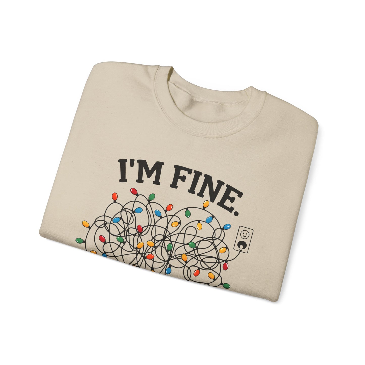 I'm Fine Everything is Fine - Crewneck Sweatshirt