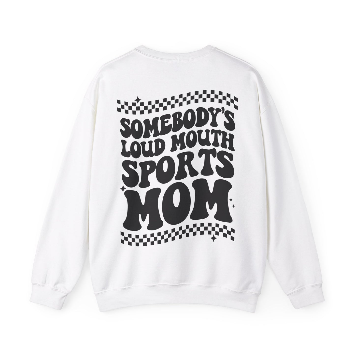 Loud Mouth Sports Mom - Crewneck Sweatshirt